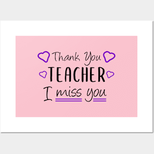 Thank You Teacher I miss You Funny Teacher Gift Posters and Art